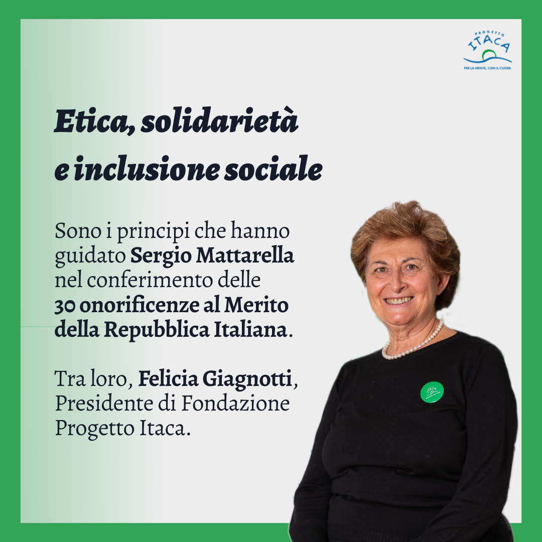 La nostra presidente, Felicia Giagnotti, è Commendatore dell'Ordine al Merito della Repubblica Italiana